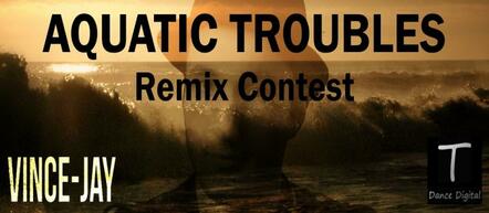T Dance Digital Announces The Aquatic Troubles Remix Contest