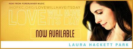 Laura Hackett Park's 5-Star Acclaimed Album Love Will Have Its Day Soars To No 1 On iTtunes, Wraps Street Week As 2nd Bestselling Soundscan Christian/Gospel Digital Album