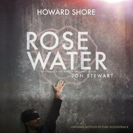 Howe Records To Release 'Rosewater' Original Motion Picture Soundtrack