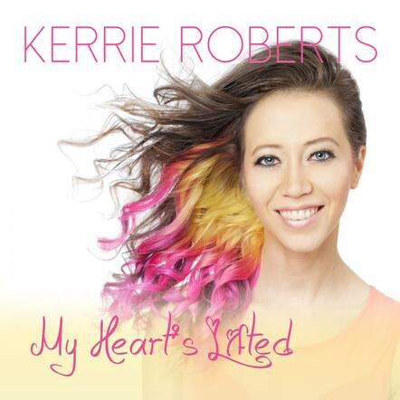 Kerrie Roberts Releases My Heart's Lifted Dec.16 From The Fuel Music; Title Track Available Today On iTunes