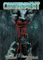 Set To Re-Release Eric Red's Zombies-In-Space Graphic Novel "Containment"