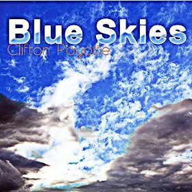 Clifton Poyotte Releases New Gospel LP 'Blue Skies'