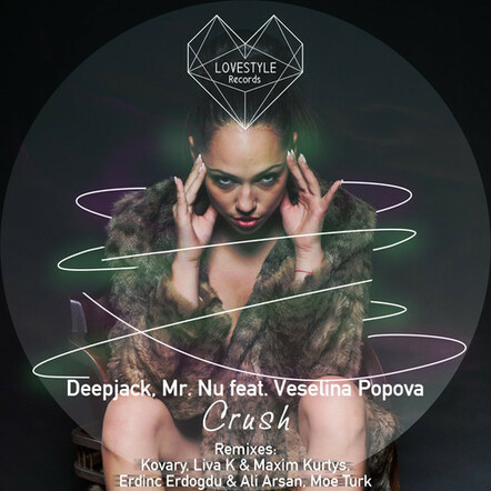 Deepjack & Mr. Nu Releases "Crush" EP (Ft Veselina Popova)