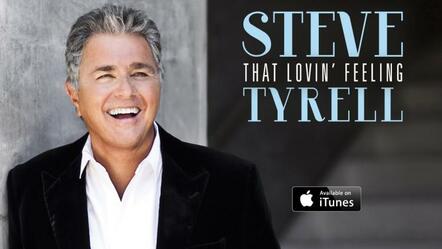 Grammy Award Winner Steve Tyrell Lands #5 Spot On Billboard's Jazz Chart