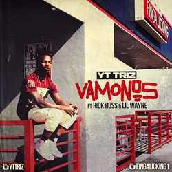 Coast 2 Coast Mixtapes Presents The New Hit Single "Vamonos" By YT Triz