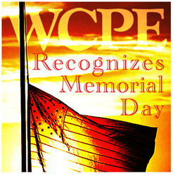 WCPE 89.7 FM Recognizes Memorial Day