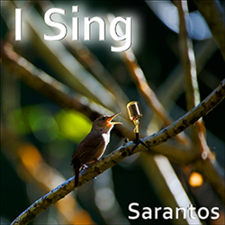 Sarantos Releases New Summer Top 40 Pop Song "I Sing"