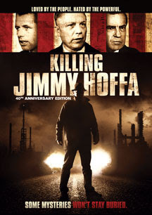 Killing Jimmy Hoffa, The Real Story Of The Teamsters Boss Comes To DVD In July