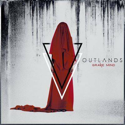 Outlands Release Debut Album "Grave Mind"