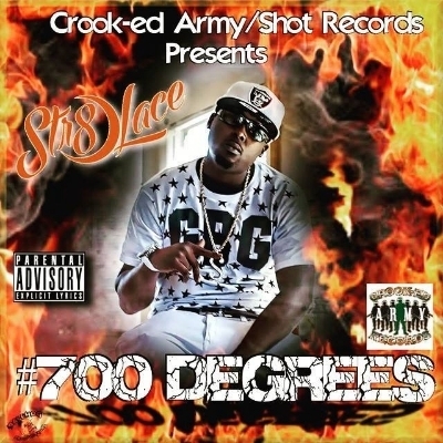 Str8-Lace Is Back With New Release "#700 Degrees"