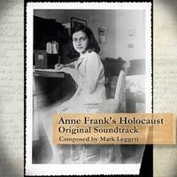 Earthsonix Records Presents  Anne Frank's Holocaust - Original Television Soundtrack