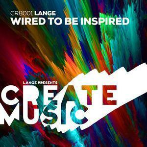 Lange Releases "Wired To Be Inspired"!