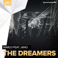 Marlo Featuring Jano, "The Dreamers" (Armada Music)