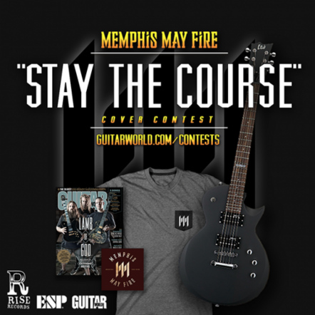 Memphis May Fire Partner With Guitar World On "Stay The Course" Playthrough Video Contest