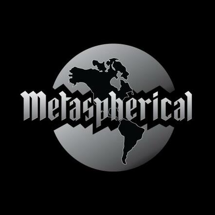 Metal Musicians From Throughout The World Unite In Metaspherical