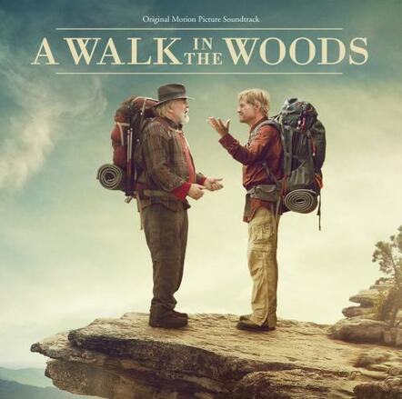 Varese Sarabande Records To Release 'A Walk In The Woods' Original Motion Picture Soundtrack