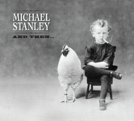 Music Legend Michael Stanley To Release New Studio Album "And Then..."