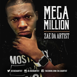 Zae Da Artist Releases New Single "Mega Million"