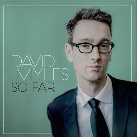 David Myles' New Album Premieres Now!