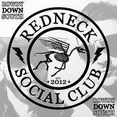 Redneck Social Club's New EP 'Rowdy Down South,' Out Today