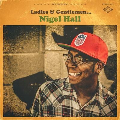 Nigel Hall Releases Solo Debut Album "Ladies & Gentlemen Nigel Hall" November 13th From Feel Music/round Hill With Guests Ahmir "?uestlove" Thompson, Ivan Neville, Eric Krasno & Adam Deitch