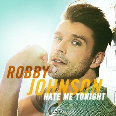 Robby Johnson Seeks Love For "Hate Me Tonight" Single From Upcoming 'Don't Look Back' Album