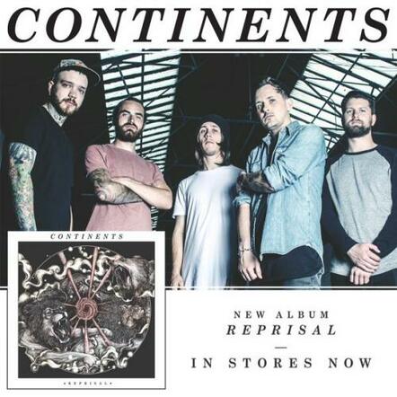 Continents Unleash New Album, Video And Tour Dates