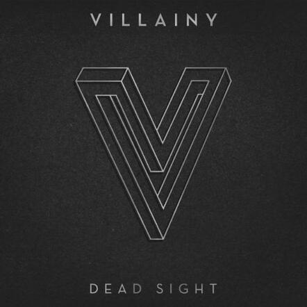 Villainy - Dead Sight LP Out Now