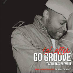 Soul Artist Tai Allen Releases Single "Go Groove", In Advance Of Book Soundtrack, "The High X The Mighty"