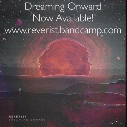 Alternative Pop Band Reverist Releases Ep "dreaming Onward"