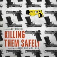 Lakeshore Records Presents Killing Them Safely - Original Motion Picture Soundtrack