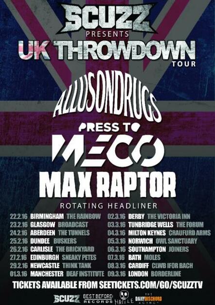 Allusondrugs Announce 'ScuzzTV Presents: UK Throwdown Tour 2016 With Press To Meco + Max Raptor