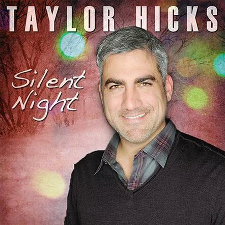 Taylor Hicks Releases New 'Silent Night' Single In Celebration Of Holiday Season