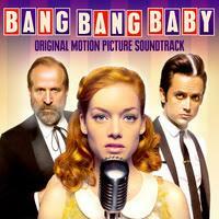 Bang, Bang Baby! Soundtrack Available By Request