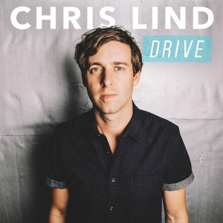 Indie Artist Chris Lind Heads West With The New Single "Drive"