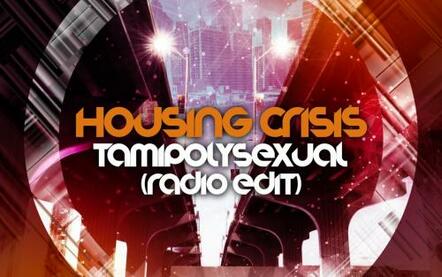 Tamipolysexual - Housing Crisis