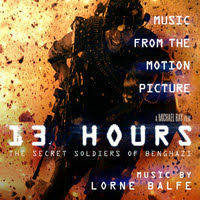 13 Hours: The Secret Soldiers Of Benghazi Soundtrack (Lorne Balfe)