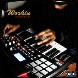 Royale Released New Single Workin