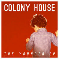 Colony House Release Surprise Remix EP "The Younger EP"