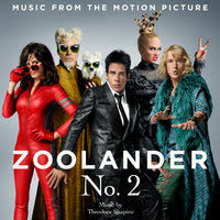 Lakeshore Records Presents 'Zoolander No. 2' Original Soundtrack