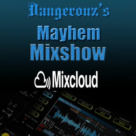 Dangerouz - Mayhem Mixshow #9