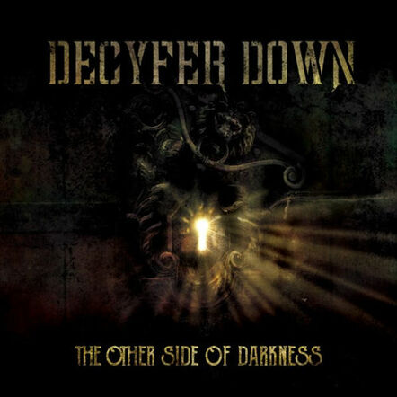 Decyfer Down Releases The Other Side Of Darkness Today Amidst Acclaim