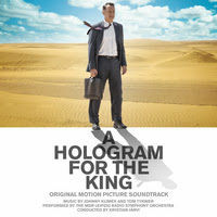 Lakeshore Records Presents 'A Hologram For The King' Original Motion Picture Soundtrack