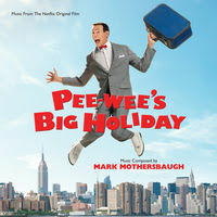 Varese Sarabande Records To Release 'Pee-Wee's Big Holiday' Original Soundtrack