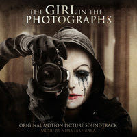 Lakeshore Records Presents The Girl In The Photographs - Original Motion Picture Soundtrack