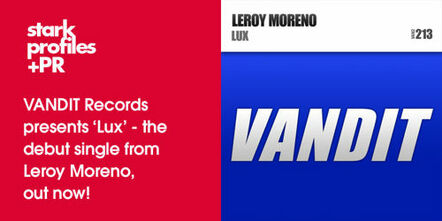 Vandit Records Presents 'Lux' - The Debut Single From Leroy Moreno