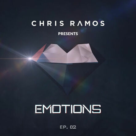 Chris Ramos Presents: Emotions Podcast Episode 02