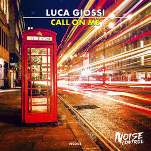 Luca Giossi - Call On Me