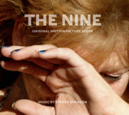 The Nine Original Soundtrack Featuring Music By Steven Emerson, To Be Released November 11, 2016
