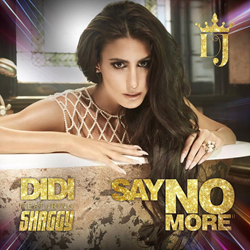 International Pop Sensation Didi J Releases "Say No More" Ft. Shaggy